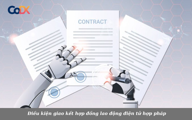 Điều kiện giao kết hợp đồng lao động điện tử hợp pháp