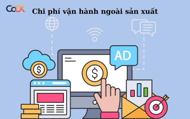 Chi phí vận hành là gì? [5 LOẠI CHI PHÍ VÀ PHƯƠNG PHÁP CẮT GIẢM]