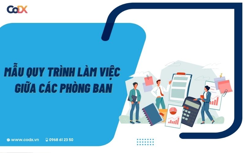 Mẫu Quy Trình Làm Việc Giữa Các Phòng Ban [tẢi MiỄn PhÍ]