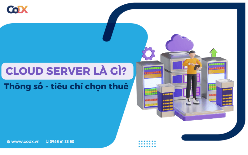 Cloud Server L G C c Th ng S C n Bi t V Ti u Ch Ch n Thu Cloud server l g c c th ng s c n bi t v ti u ch ch n thu